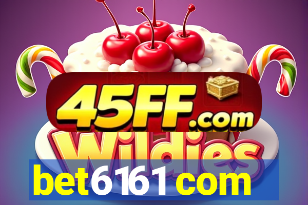 bet6161 com